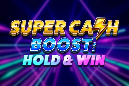 Super Cash Boost: Hold & Win