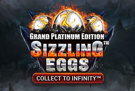 Sizzling Eggs™ Grand Platinum Edition